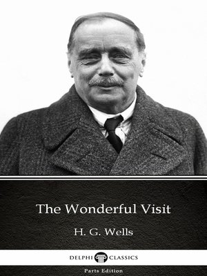 cover image of The Wonderful Visit by H. G. Wells (Illustrated)